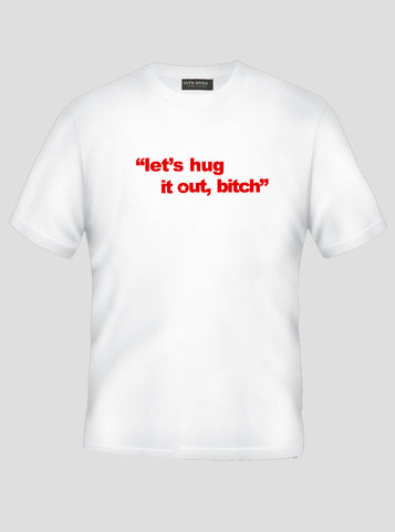 Lets Hug It Out Bitch - Entourage - Ari Gold White T-Shirt (SIZE - XL)